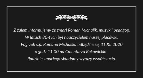 Z żalem informujemy że zmarł Roman Michalik