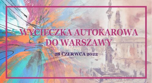 Wycieczka autokarowa do Warszawy